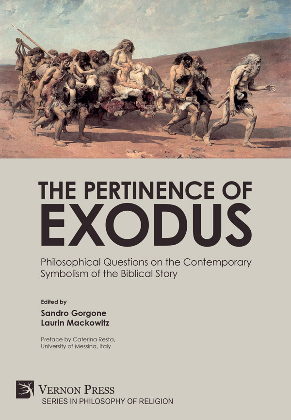 The Pertinence of Exodus: Philosophical Questions on the Contemporary Symbolism of the Biblical Story [PDF, E-Book]