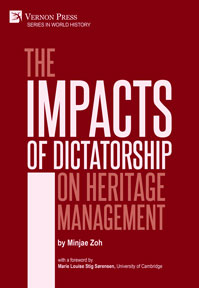 The Impacts of Dictatorship on Heritage Management 