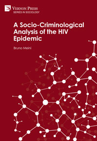 A Socio-Criminological Analysis of the HIV Epidemic 