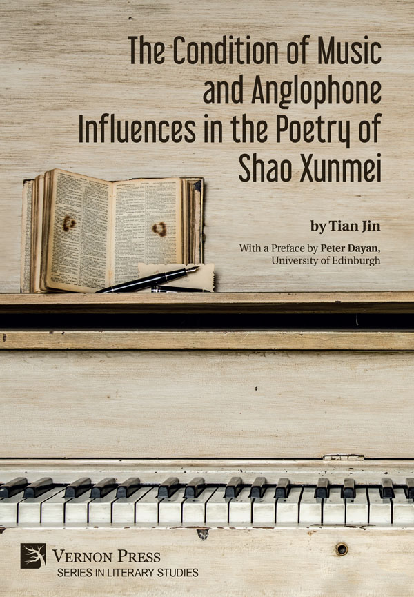 The Condition of Music and Anglophone Influences in the Poetry of Shao Xunmei [PDF, E-Book]