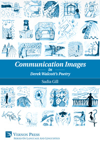 Communication Images in Derek Walcott's Poetry [Ebook]