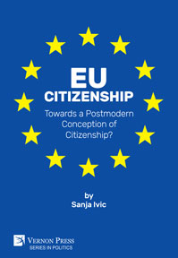 EU Citizenship: Towards a Postmodern Conception of Citizenship? 